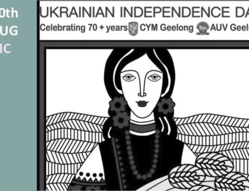 Ukrainian Independence Day – Celebrating 70+ years of CYM and AUV Geelong